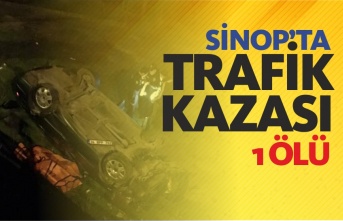 Sinop'ta trafik kazası 1 ölü