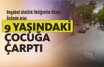Boyabat Atatürk İlköğretim Okulu Önünde Trafik Kazası Araç 9 Yaşındaki Çocuğa Çarptı