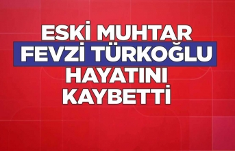 Fevzi Türkoğlu Hayatını Kaybetti