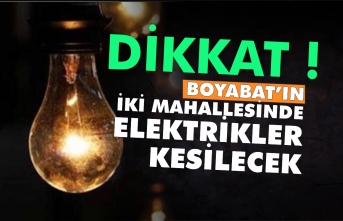 Boyabat'ın iki mahallesinde elektrik kesintisi yaşanacak