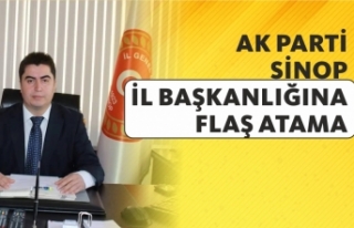 AK Parti Sinop İl Başkanlığına flaş atama 