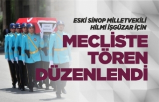 Sinop Eski Milletvekili İçin Mecliste Tören