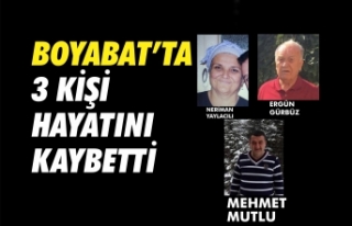 Boyabat'ta 3 kişi hayatını kaybetti