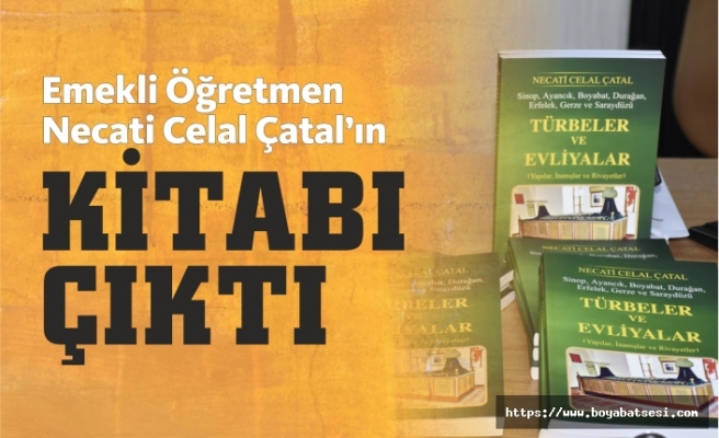 Emekli Öğretmen Necati Celal Çatal'ın Kitabı Çıktı