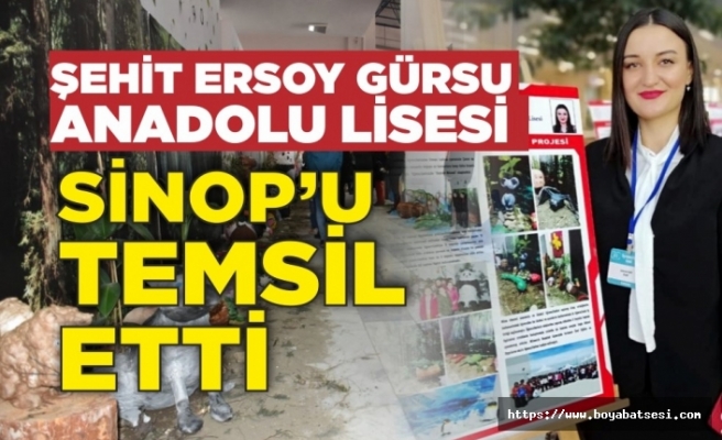 Şehit Ersoy Gürsu Anadolu Lisesi Sinop'u temsil etti