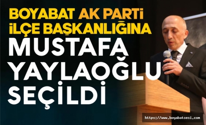 Boyabat Ak Parti İlçe Başkanlığına Mustafa Yaylaoğlu seçildi