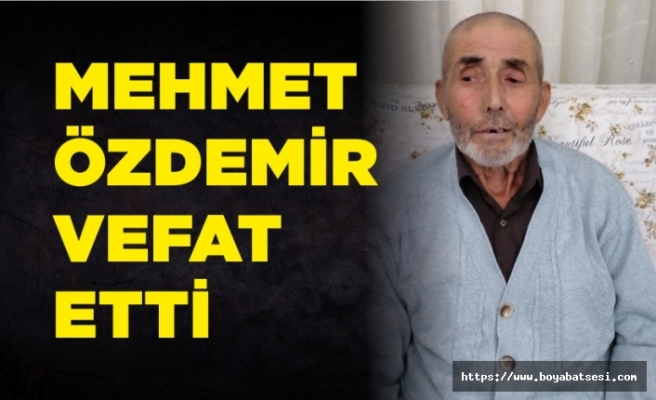Mehmet Özdemir Vefat Etti