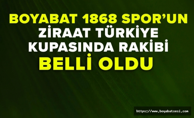 Boyabat 1868 Spor’un Türkiye Kupası’nda rakibi belli oldu