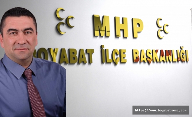 Boyabat MHP İlçe Başkanı Hüseyin Ayyüksel açıklama yaptı